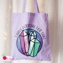 Tote Bag I have a crystal for that